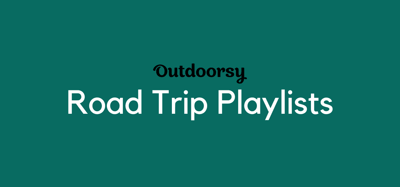 Outdoorsy’s Road Trip Playlists
